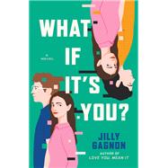 Book cover for What If It's You? A Novel