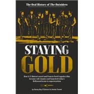 Book cover for Staying Gold: The Oral History of The Outsiders