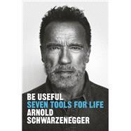 Book cover for Be Useful Seven Tools for Life