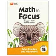Book cover for Math in Focus Extra Practice and Homework Volume B Grade 1
