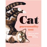 Book cover for The Cat Purrsonality Test What Our Feline Friends Are Really Thinking