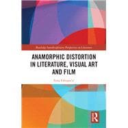 Book cover for Anamorphic Distortion in Literature, Visual Art and Film