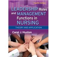 Book cover for Leadership Roles and Management Functions in Nursing Theory and Application
