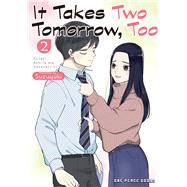 Book cover for It Takes Two Tomorrow, Too Volume 2