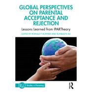 Book cover for Global Perspectives on Parental Acceptance and Rejection: Lessons Learned from IPARTheory