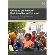 Book cover for Affirming the Roles of Black Families in Education