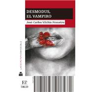 Book cover for Desmodus. El vampiro