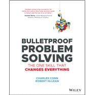 Book cover for Bulletproof Problem Solving The One Skill That Changes Everything