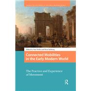 Book cover for Connected Mobilities in the Early Modern World
