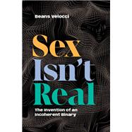 Book cover for Sex Isn't Real