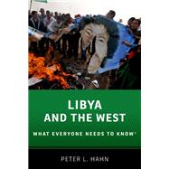 Book cover for Libya and the West What Everyone Needs to Know®