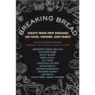 Book cover for Breaking Bread Essays from New England on Food, Hunger, and Family