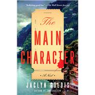 Book cover for The Main Character A Novel