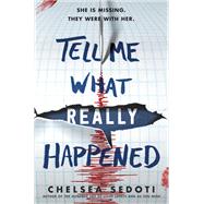Book cover for Tell Me What Really Happened