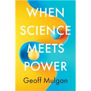 Book cover for When Science Meets Power