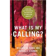 Book cover for What Is My Calling?
