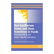 Book cover for Non-Equilibrium States and Glass Transitions in Foods
