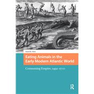 Book cover for Eating Animals in the Early Modern Atlantic World