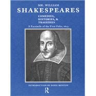 Book cover for Mr. William Shakespeares Comedies, Histories, and Tragedies: A Facsimile of the First Folio, 1623