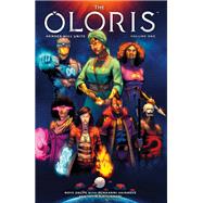 Book cover for The Oloris: Heroes Will Unite Volume 1