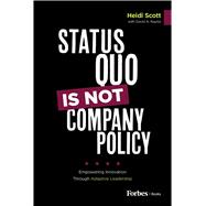 Book cover for Status Quo Is Not Company Policy