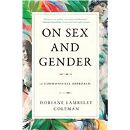 Book cover for On Sex and Gender A Commonsense Approach