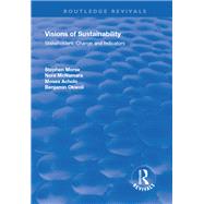 Book cover for Visions of Sustainability: Stakeholders, Change and Indicators