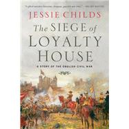 Book cover for The Siege of Loyalty House