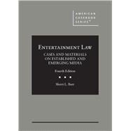 Book cover for Burr's Entertainment Law, Cases and Materials on Established and Emerging Media, 4th