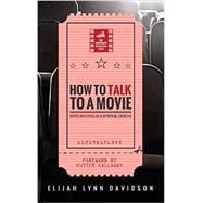 Book cover for How to Talk to a Movie