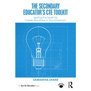 Book cover for The Secondary Educator's CTE Toolkit