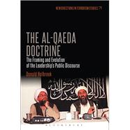 Book cover for The Al-Qaeda Doctrine The Framing and Evolution of the Leadership's Public Discourse