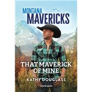 Book cover for That Maverick of Mine