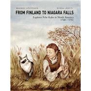 Book cover for From Finland to Niagara Falls Explorer Pehr Kalm in North America 1748-1751