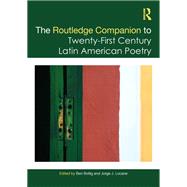 Book cover for The Routledge Companion to Twenty-First Century Latin American Poetry