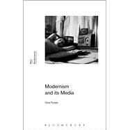 Book cover for Modernism and Its Media