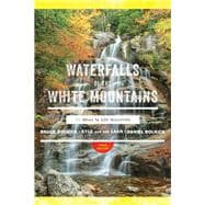 Book cover for Waterfalls of the White Mountains 30 Hikes to 100 Waterfalls
