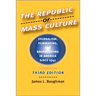 Book cover for The Republic of Mass Culture