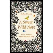 Book cover for A Sweet, Wild Note