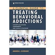Book cover for A Clinical Guide to Treating Behavioral Addictions
