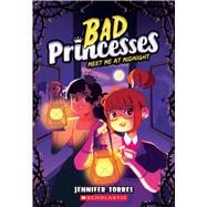 Book cover for Meet Me At Midnight (Bad Princesses #2)