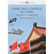 Book cover for Crime and Control in China The Myth of Harmony