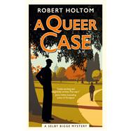Book cover for A Queer Case The Selby Bigge Mysteries series