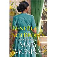 Book cover for Bent but Not Broken