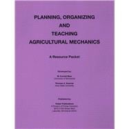 Book cover for Planning Organization and Teaching Agricultural Mechanics