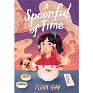 Book cover for A Spoonful of Time A Novel
