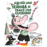 Book cover for ¡Un día una señora se tragó una cuchara! (There Was an Old Lady Who Swallowed a Spoon!)