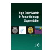 Book cover for High-order Models in Semantic Image Segmentation