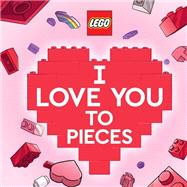 Book cover for I Love You to Pieces (LEGO)