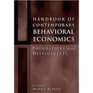 Book cover for Handbook of Contemporary Behavioral Economics: Foundations and Developments
